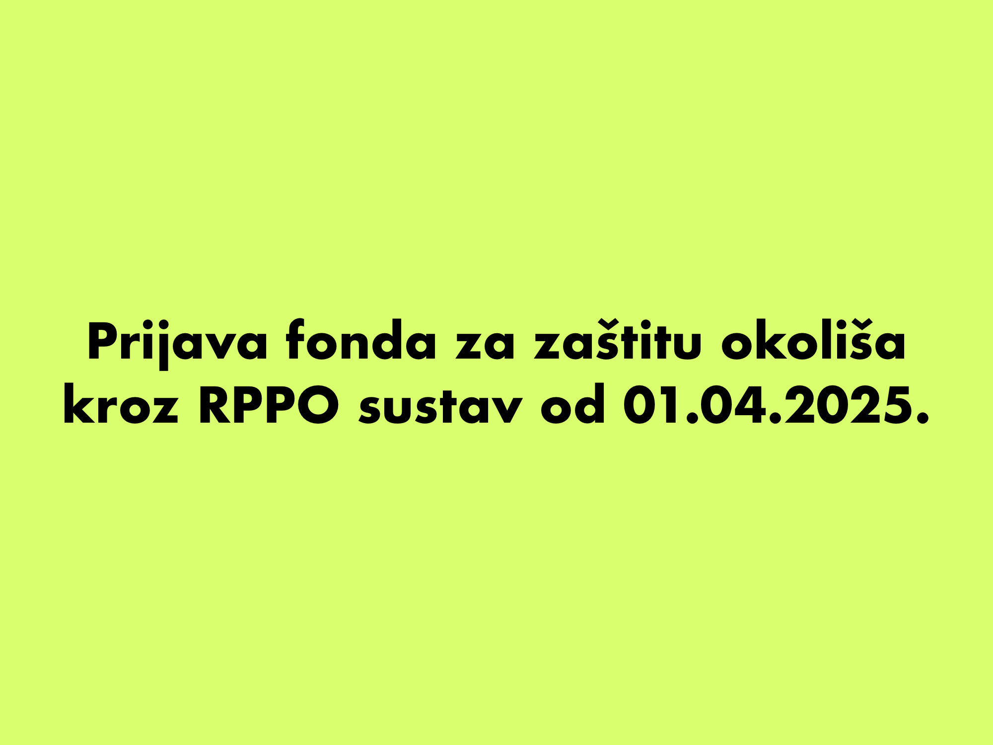 Prijava fonda za zaštitu okoliša kroz RPPO sustav od 01.04.2025.